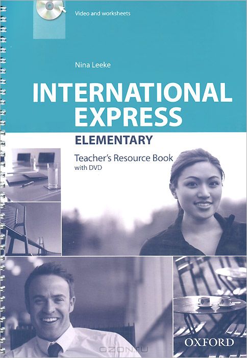 International Express: Elementary: Teacher`s Resource Book (+ DVD)