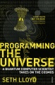 Programming the Universe: A Quantum Computer Scientist Takes on the Cosmos