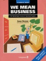 We Mean Business: An Elementary Course in Business English