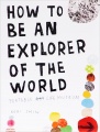 How to Be an Explorer of the World