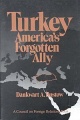 Turkey, America`s Forgotten Ally
