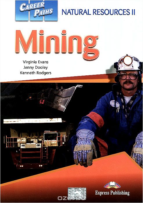 Career Paths: Natural Resources II: Mining