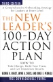 The New Leader`s 100-Day Action Plan: How to Take Charge, Build Your Team, and Get Immediate Results