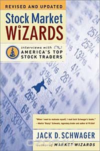 Stock Market Wizards: Interviews with America`s Top Stock Traders