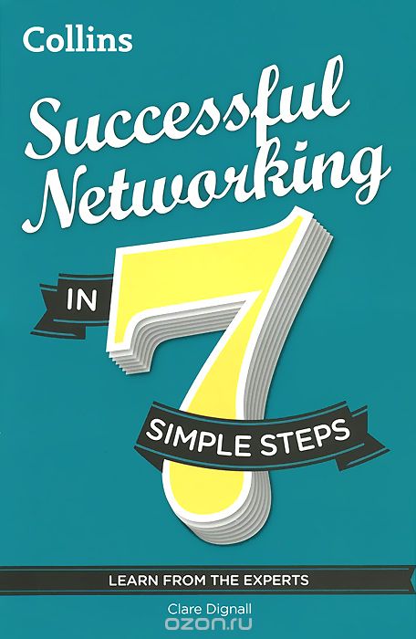 Successful Networking in 7 Simple Steps