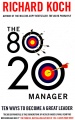 80/20 Manager: Ten Ways to Become a Great Leader