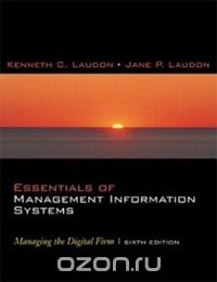 Essentials of Management Information Systems: Managing the Digital Firm and Student Multimedia Edition Package