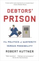 Debtors` Prison: The Politics of Austerity Versus Possibility