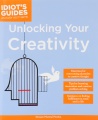 Idiot`s Guides: Unlocking Your Creativity