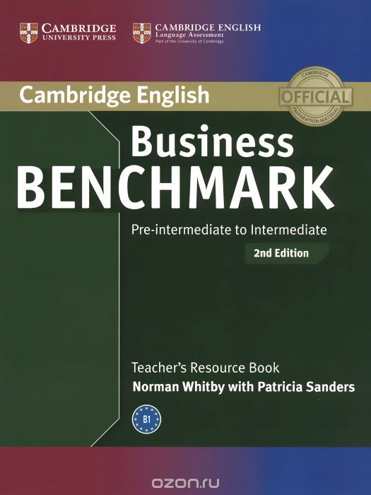 Business Benchmark: Pre-intermediate to Intermediate: Teacher`s Resource Book