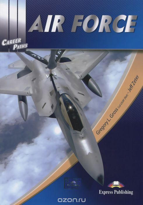 Career Paths: Air Force: Student`s Book 1
