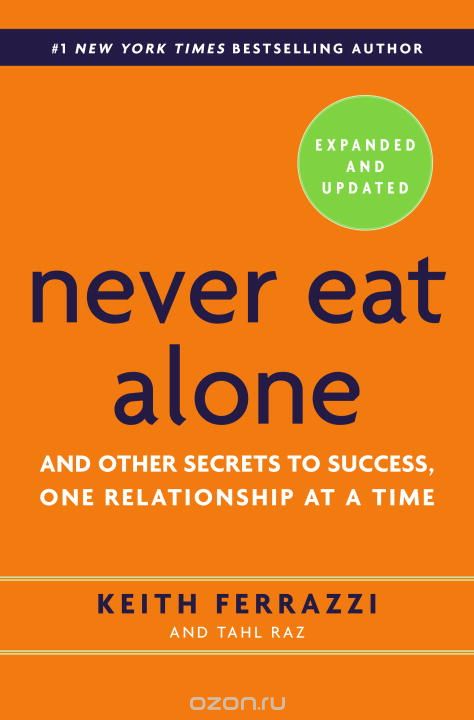 NEVER EAT ALONE,  EXPANDED AND