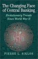 The Changing Face of Central Banking: Evolutionary Trends Since World War II (Studies in Macroeconomic History)