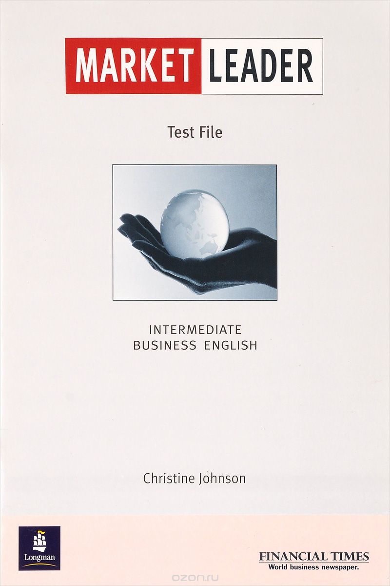 Market Leader: Test File: Intermediate Business English