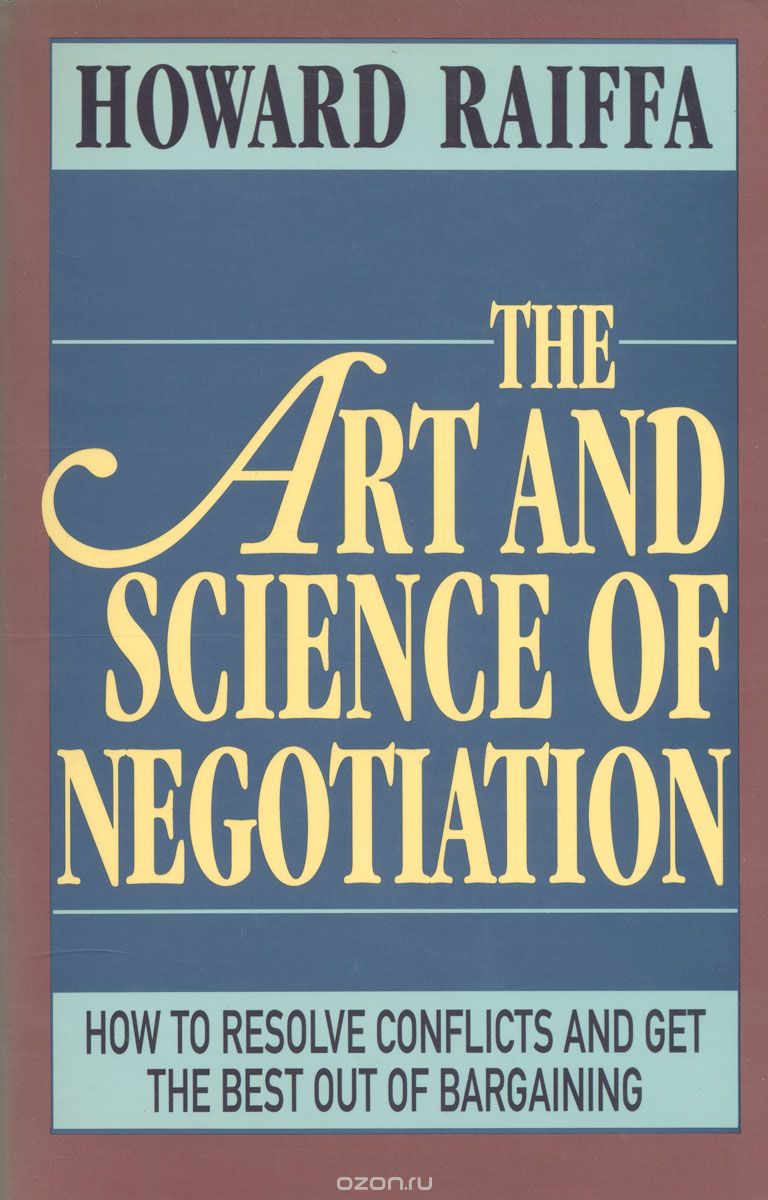 The Art And Science of Negotiation